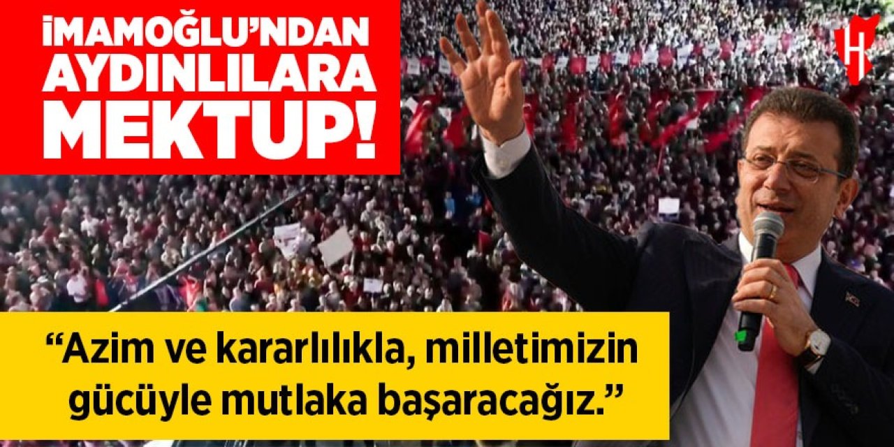 Ekrem İmamoğlu'ndan Aydın'a mektup!