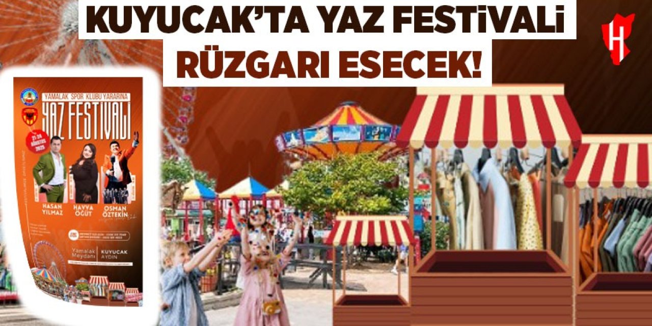 Kuyucak'ta yaz festivali!