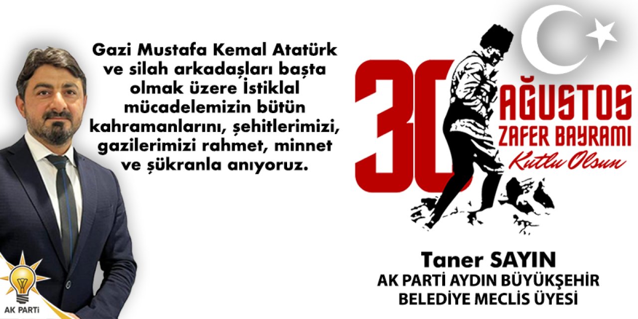 AK Parti Aydın Büyükşehir Belediye Meclis Üyesi Taner Sayın