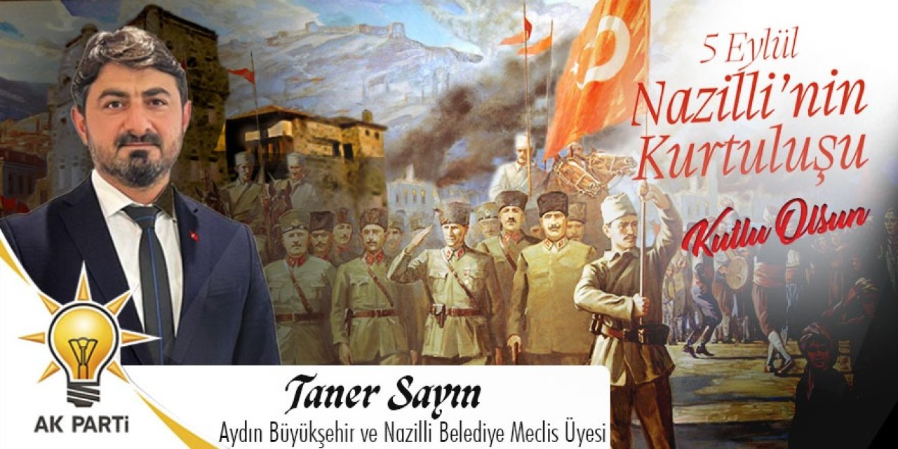 Taner Sayın 5 Eylül Kurtuluş Bayramı ilanıdır