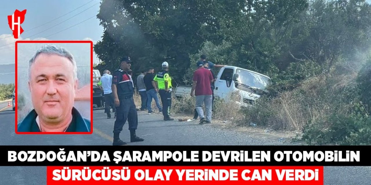 Bozdoğan'da feci kaza: Sürücü olay yerinde can verdi