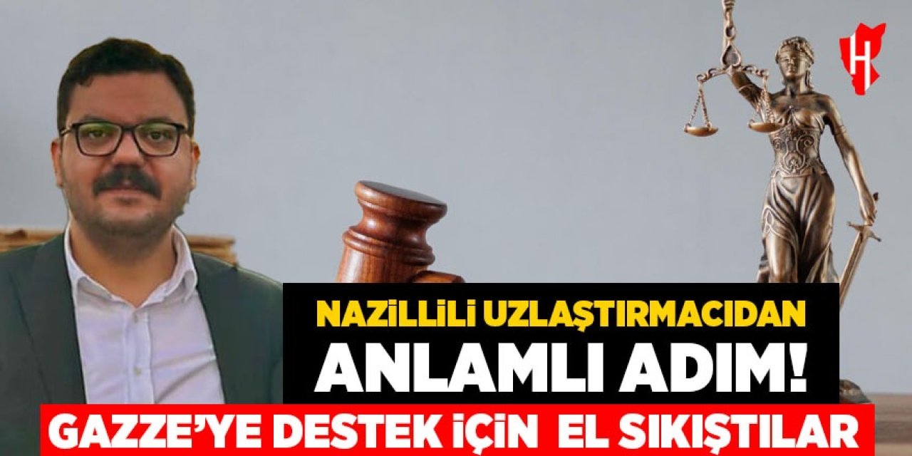 Nazillili uzlaştırmacıdan anlamlı adım: Gazze'ye destek için el sıkıştılar