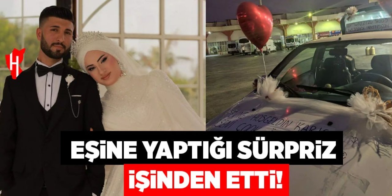 Eşine yaptığı sürpriz işinden etti