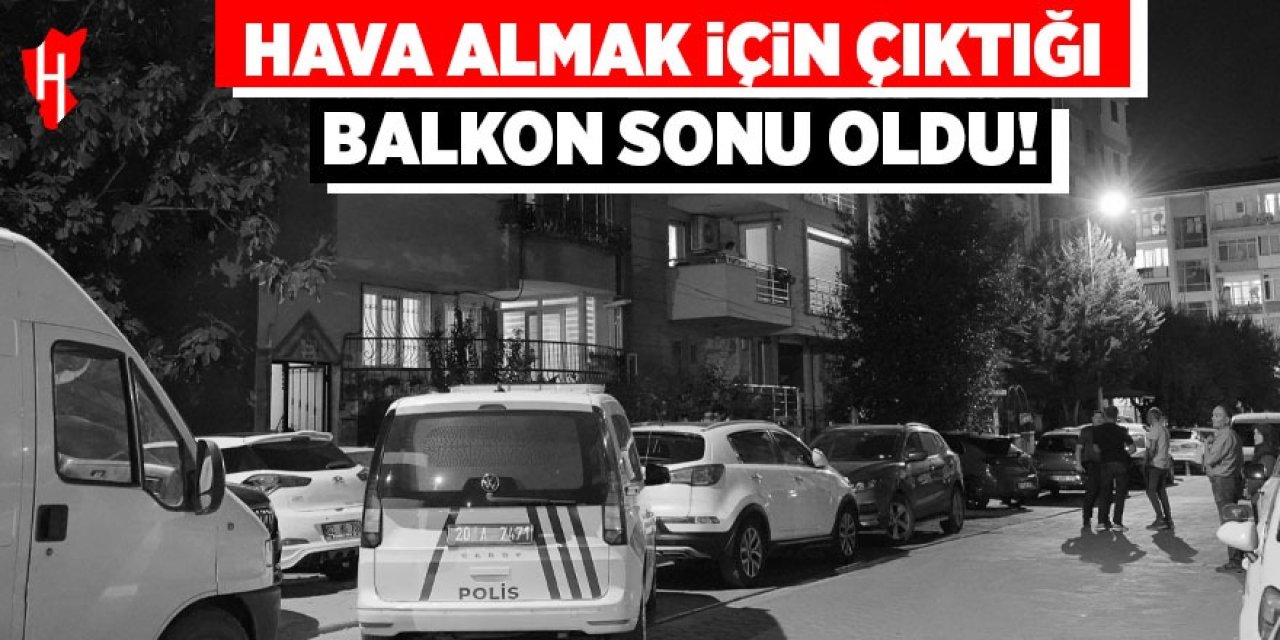 Hava almak için çıktığı balkondan düşerek hayatını kaybetti