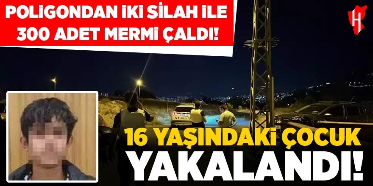 Poligondan silah ve mermi çalan çocuk yakalandı