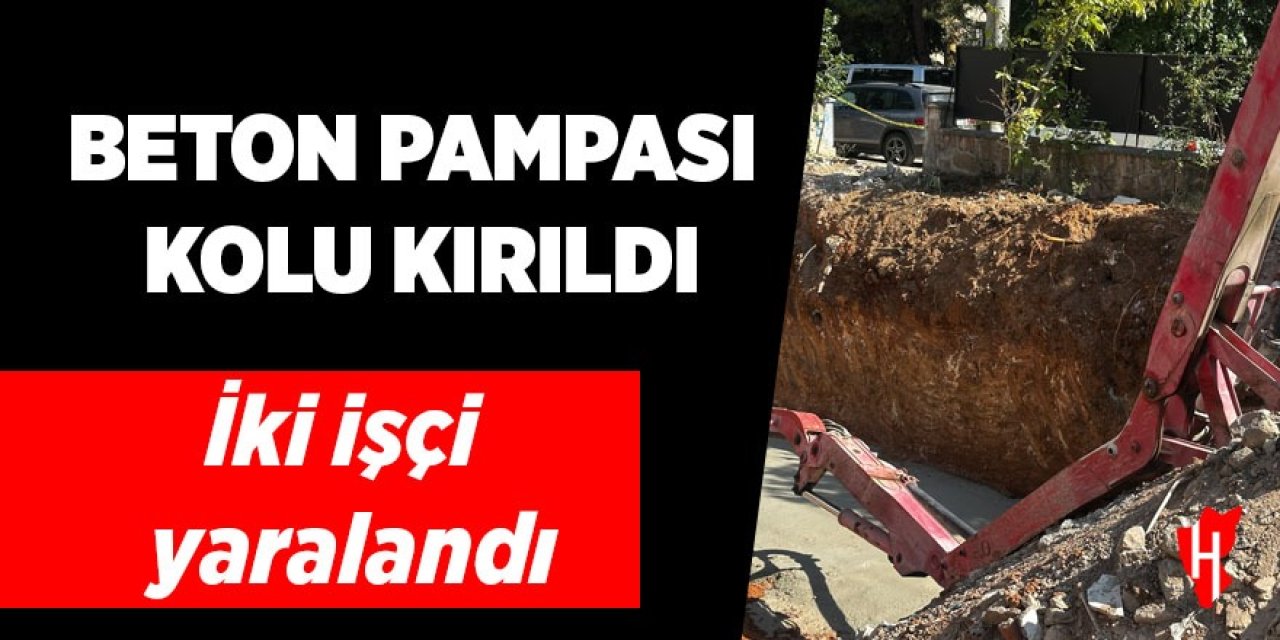 Kırılan beton pampası kolu 2 işçiyi yaraladı