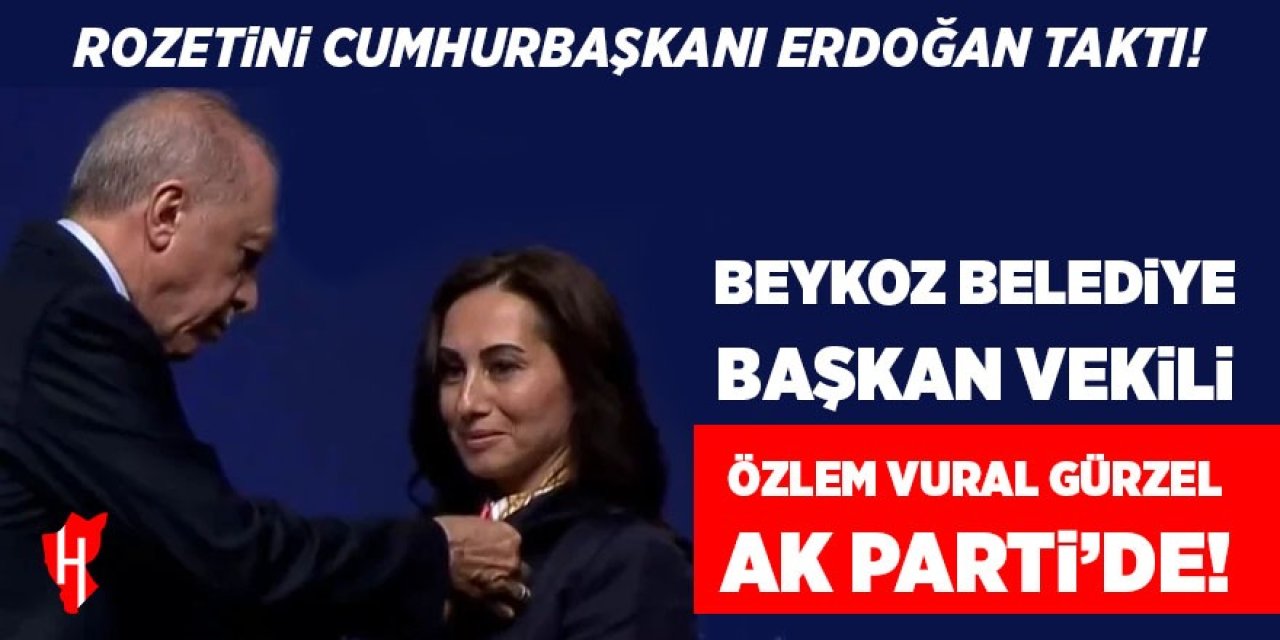 Beykoz Belediye Başkan Vekili Özlem Vural Gürzel AK Parti'de! Rozetini Cumhurbaşkanı Erdoğan taktı