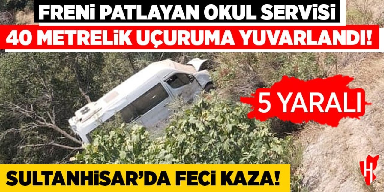 Sultanhisar'da feci kaza! Okul servisi uçuruma yuvarlandı: 5 yaralı