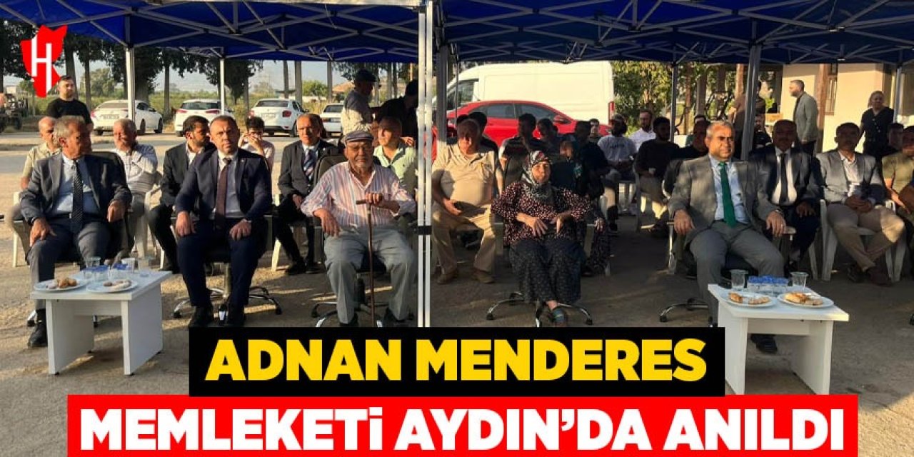 Adnan Menderes, memleketi Aydın’da anıldı