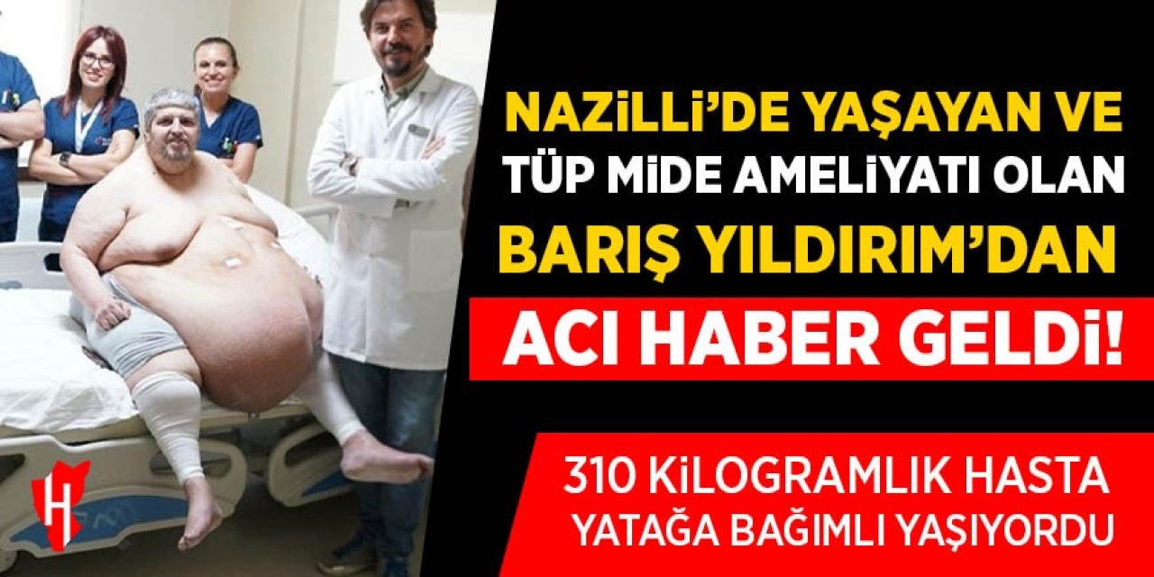 Nazilli’de acı kayıp! Barış Yıldırım hayatını kaybetti