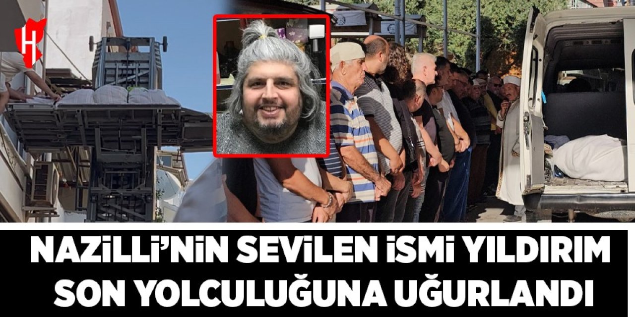 Nazilli'nin sevilen ismi Yıldırım gözyaşlarıyla uğurlandı