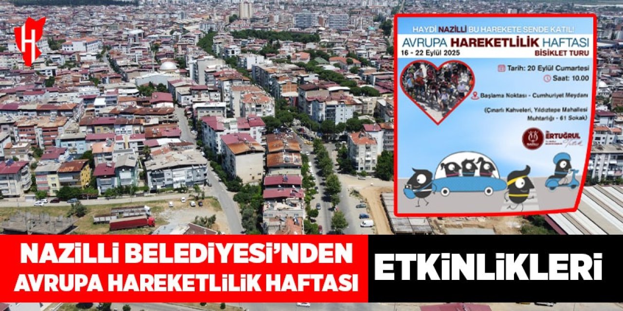 Nazilli Belediyesi’nden Avrupa Hareketlilik Haftası etkinlikleri