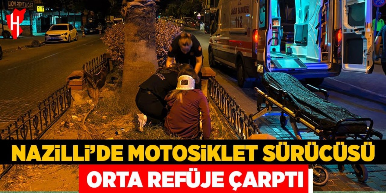 Nazilli'de alkollü motosiklet sürücüsü orta refüje çarptı
