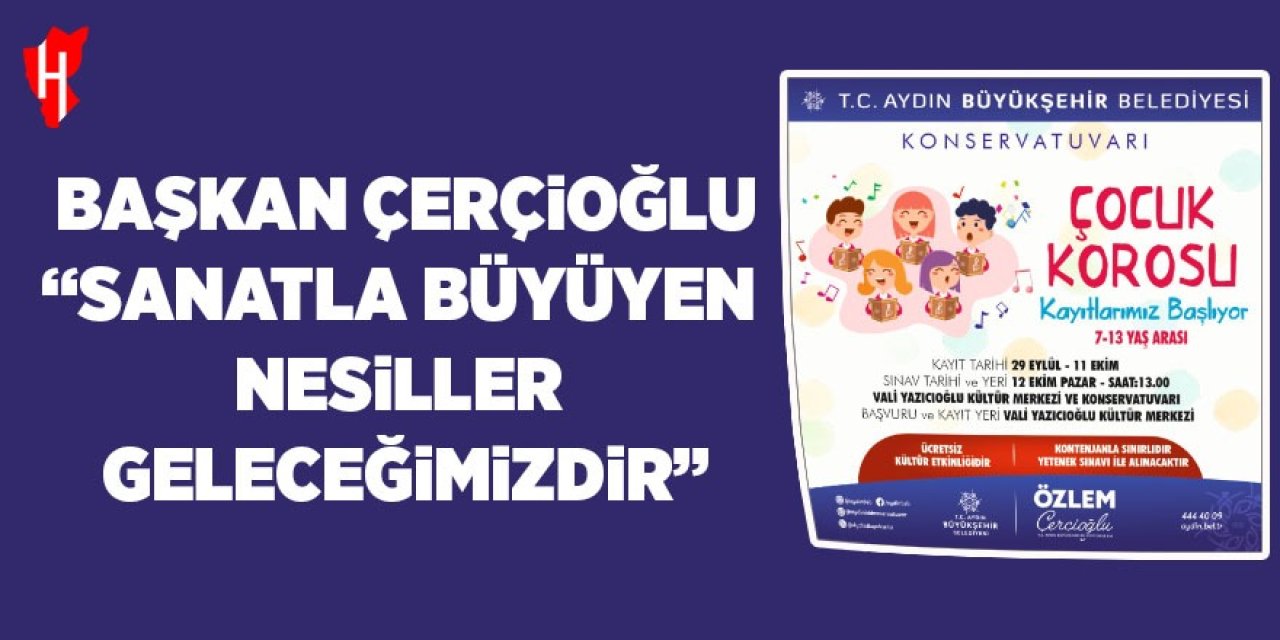 Başkan Çerçioğlu: "Sanatla büyüyen nesiller geleceğimizdir"