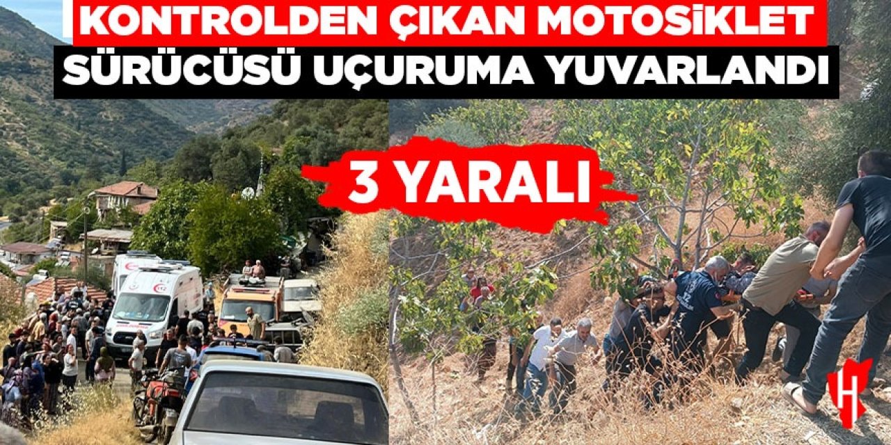 Nazilli'de motosiklet sürücüsü uçuruma yuvarlandı: 3 yaralı