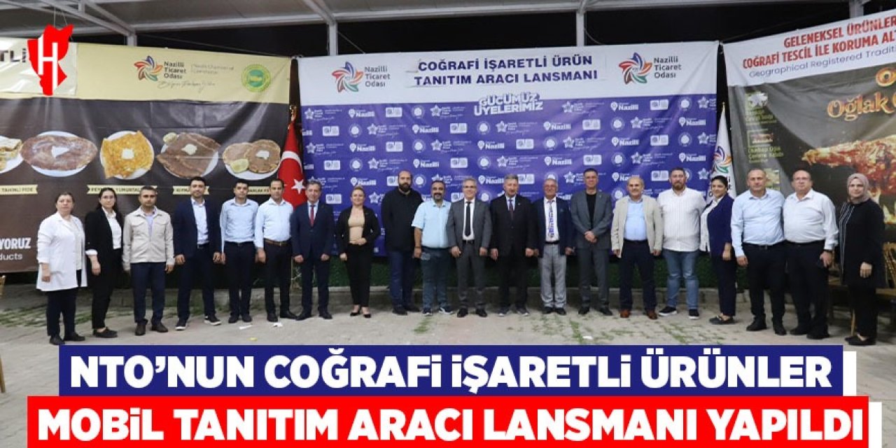 NTO'nun Coğrafi İşaretli Ürünler Mobil Tanıtım Aracı lansmanı yapıldı