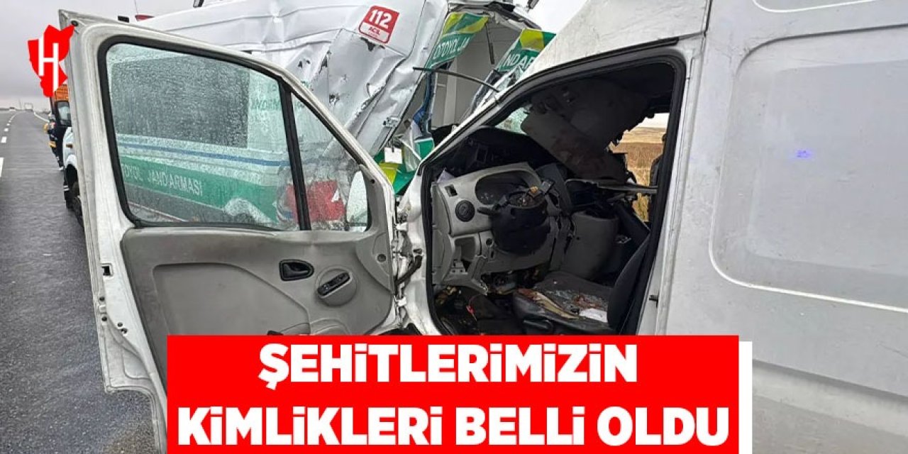 Şehitlerimizin kimlikleri belli oldu