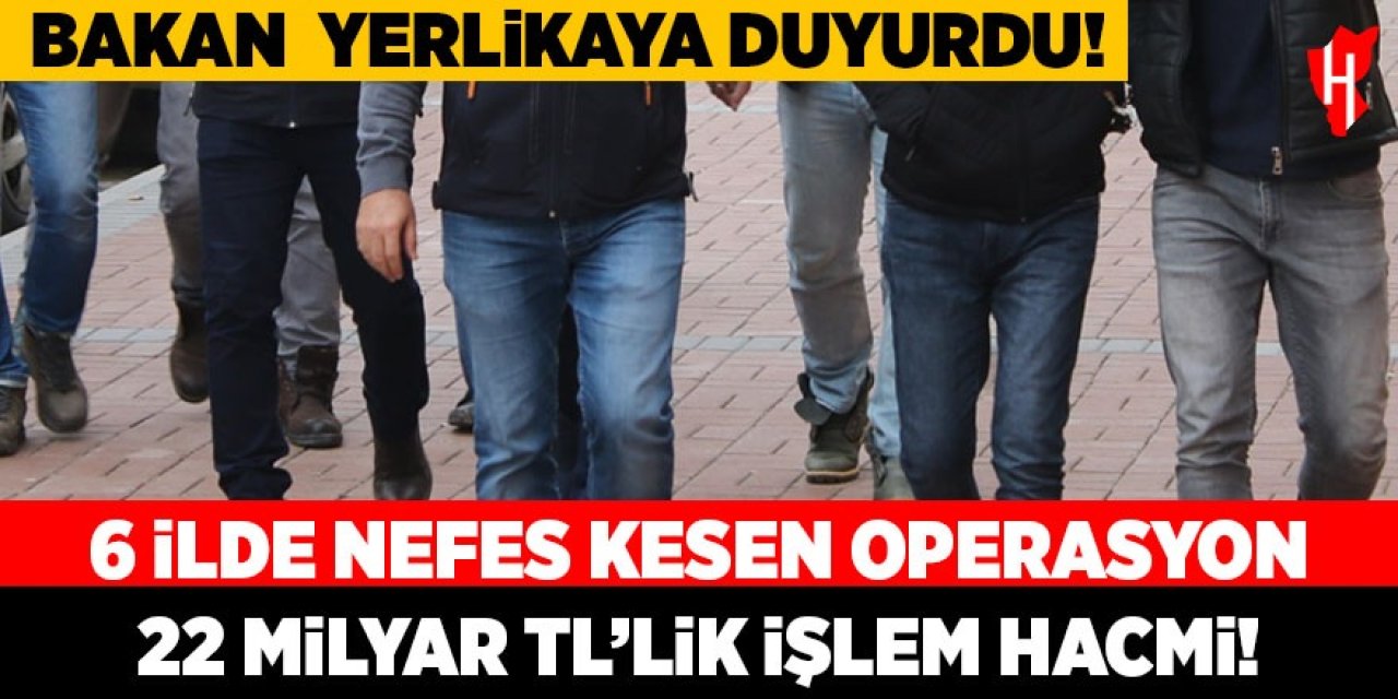 Bakan Yerlikaya duyurdu: 6 ilde 'yasa dışı bahis' operasyonu!