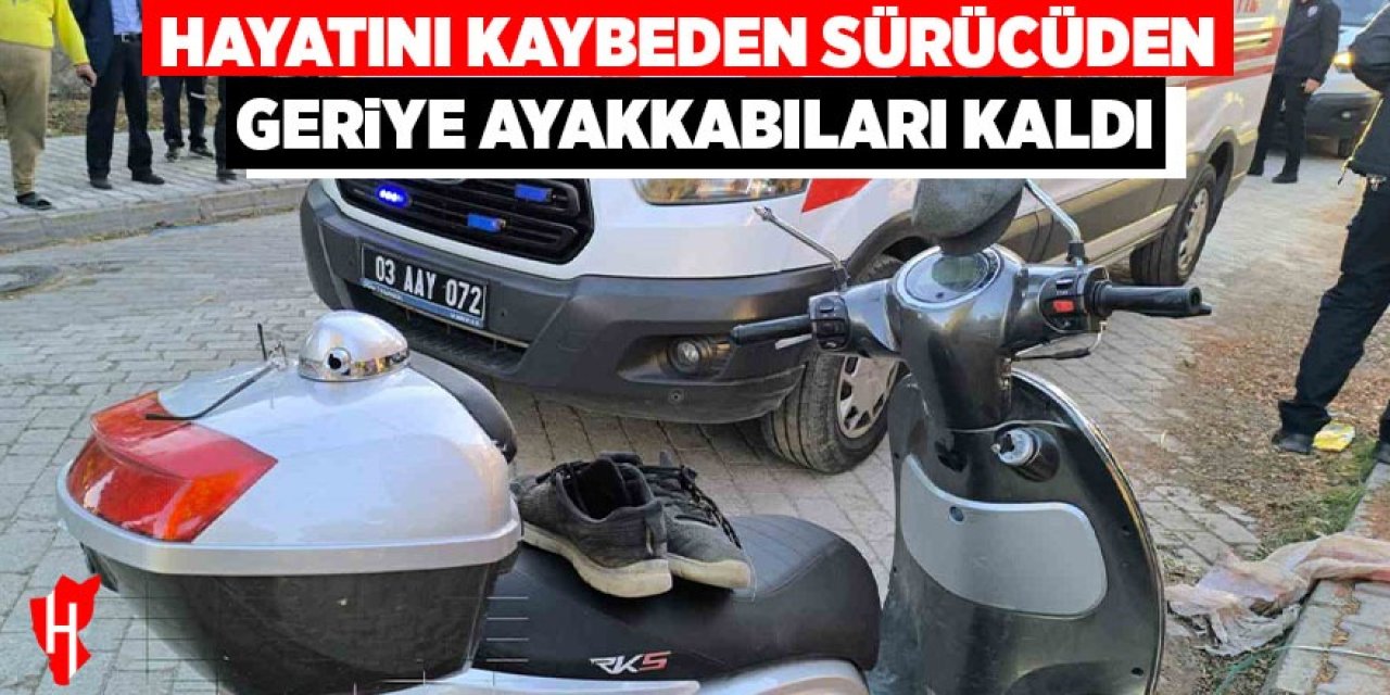 Hayatını kaybeden sürücüden geriye ayakkabıları kaldı