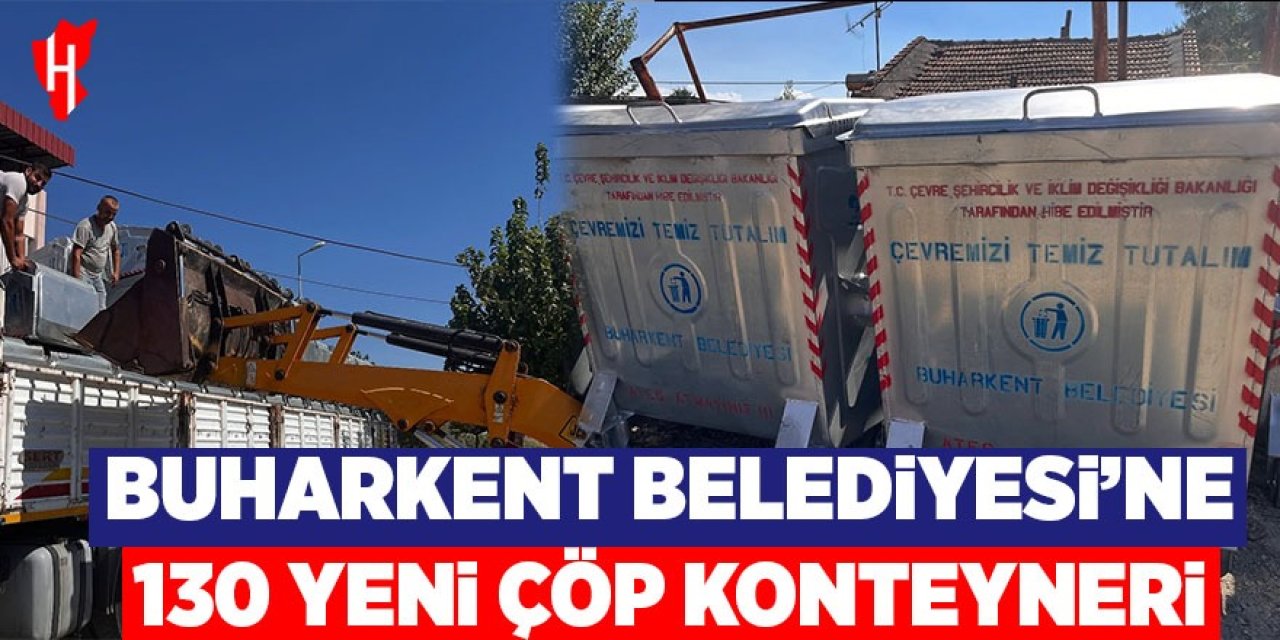 Buharkent Belediyesi’ne 130 yeni çöp konteyneri