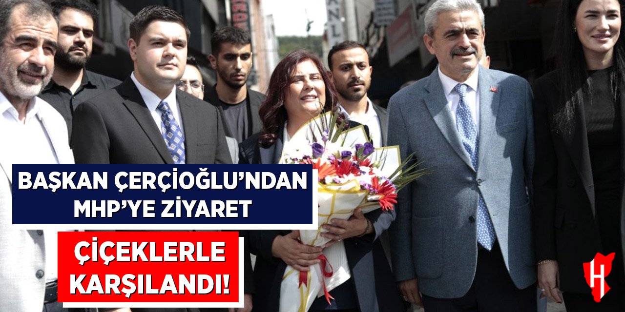 MHP’ye anlamlı ziyaret: Çerçioğlu’ndan birlik mesajı