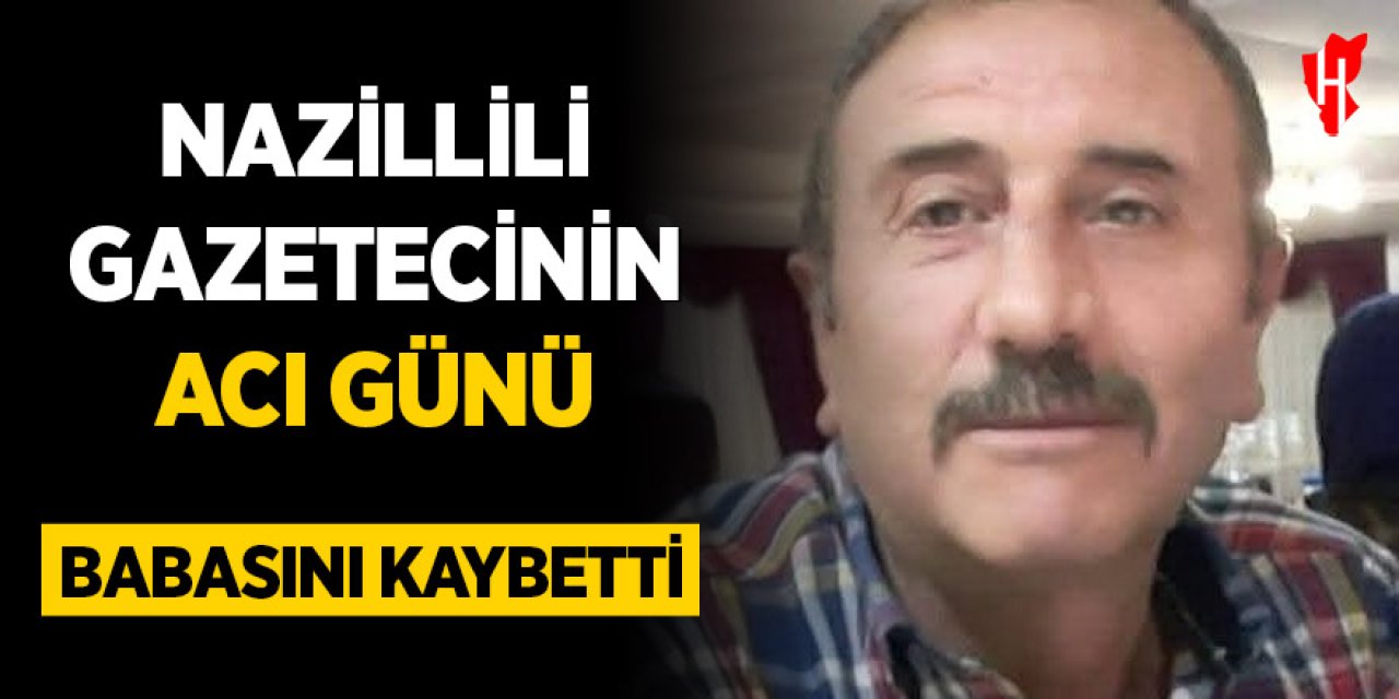 Nazillili gazeteci Hasan Dönmez’in babası vefat etti