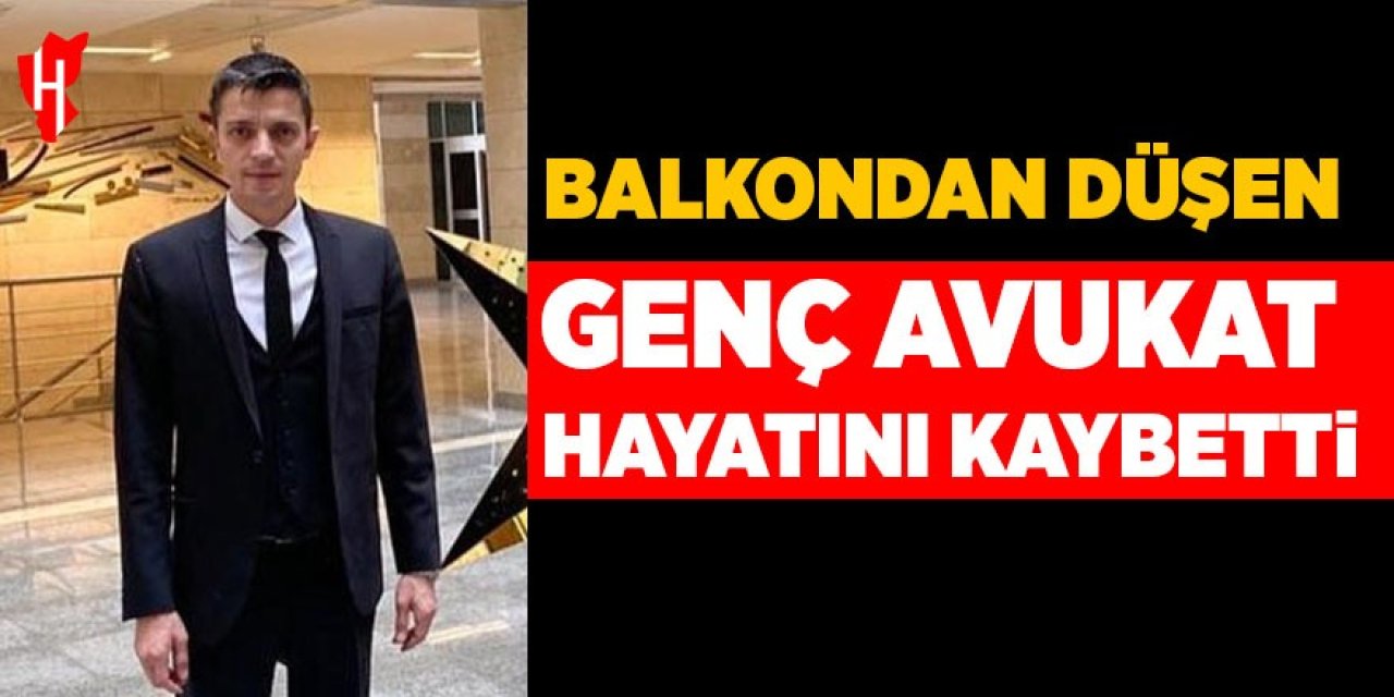 Balkondan düşen Nazillili genç avukat kurtarılamadı