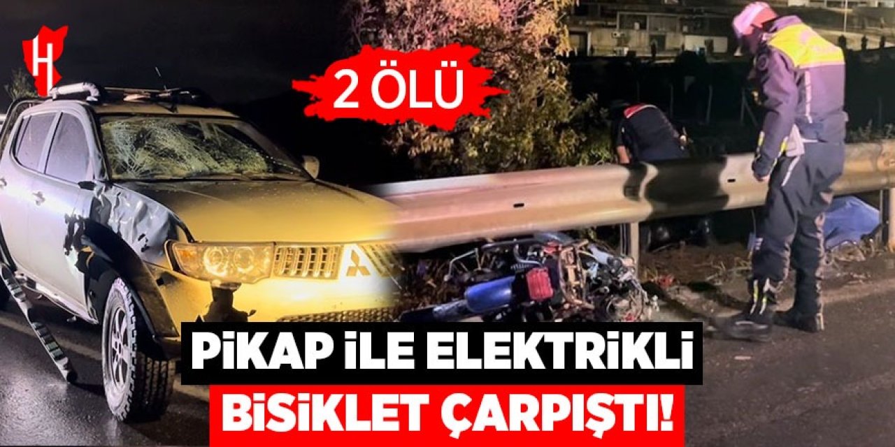 Pikap ile elektrikli bisiklet çarpıştı: 2 ölü
