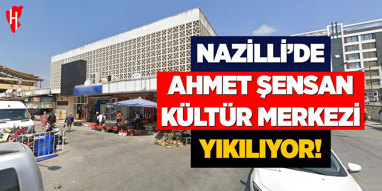 Nazilli’de Ahmet Şenşan Kültür Merkezi yıkılıyor! Karot testi yapıldı