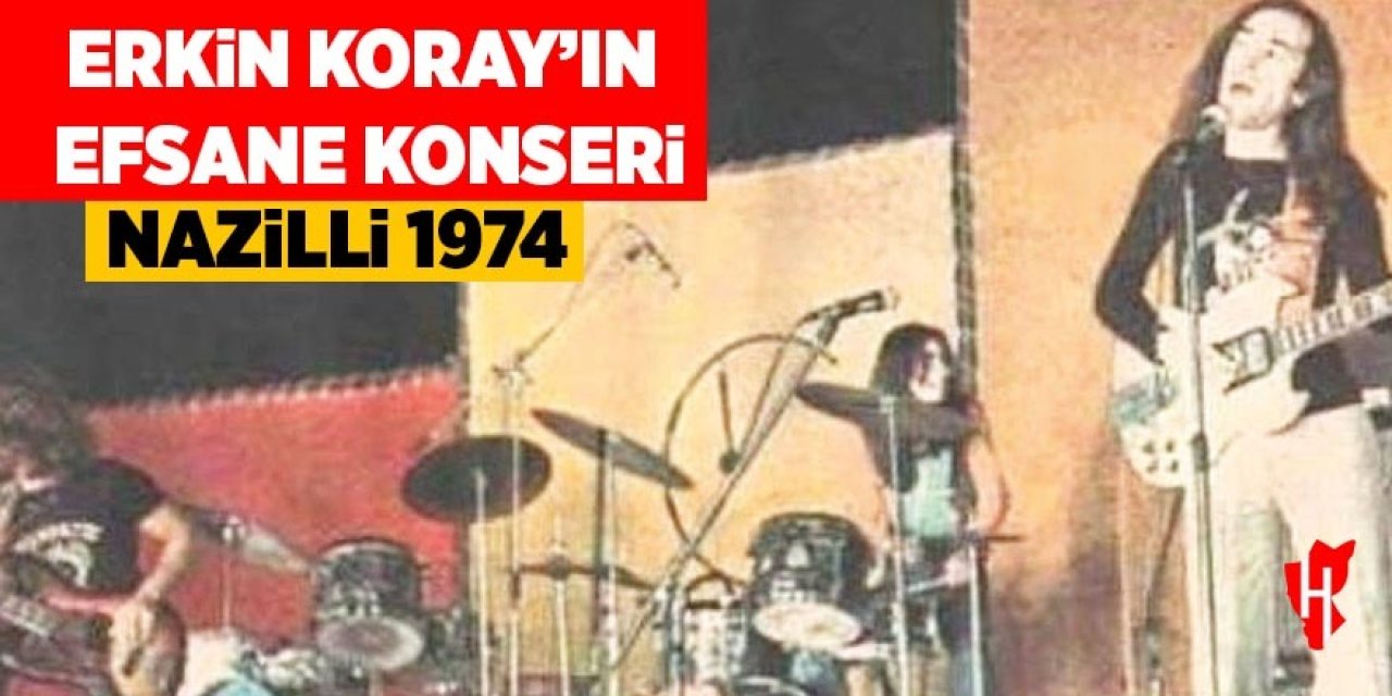 Erkin Koray’ın efsane konseri: Nazilli 1974