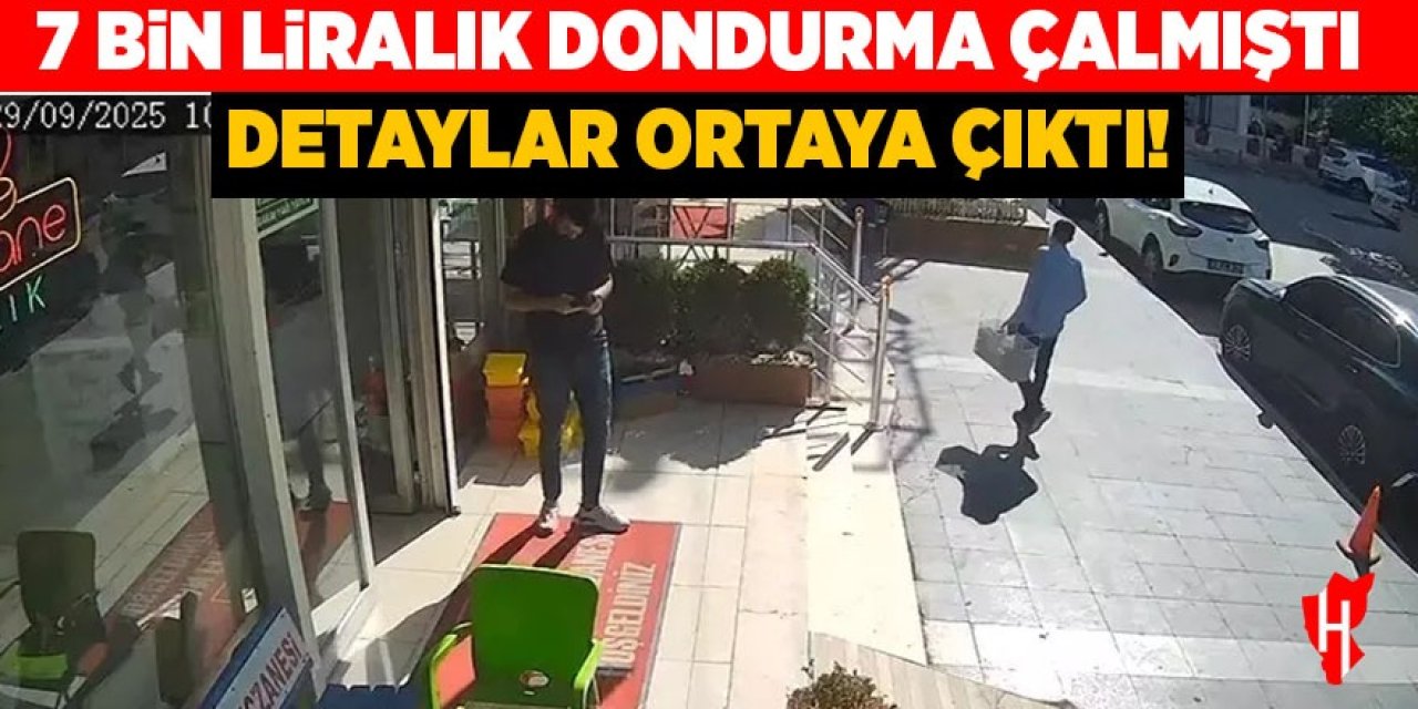 7 bin TL'lik dondurma çalmıştı: Detaylar ortaya çıktı