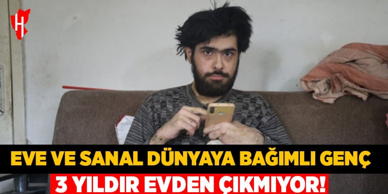 Eve ve sanal dünyaya bağımlı genç, annesine acı çektiriyor