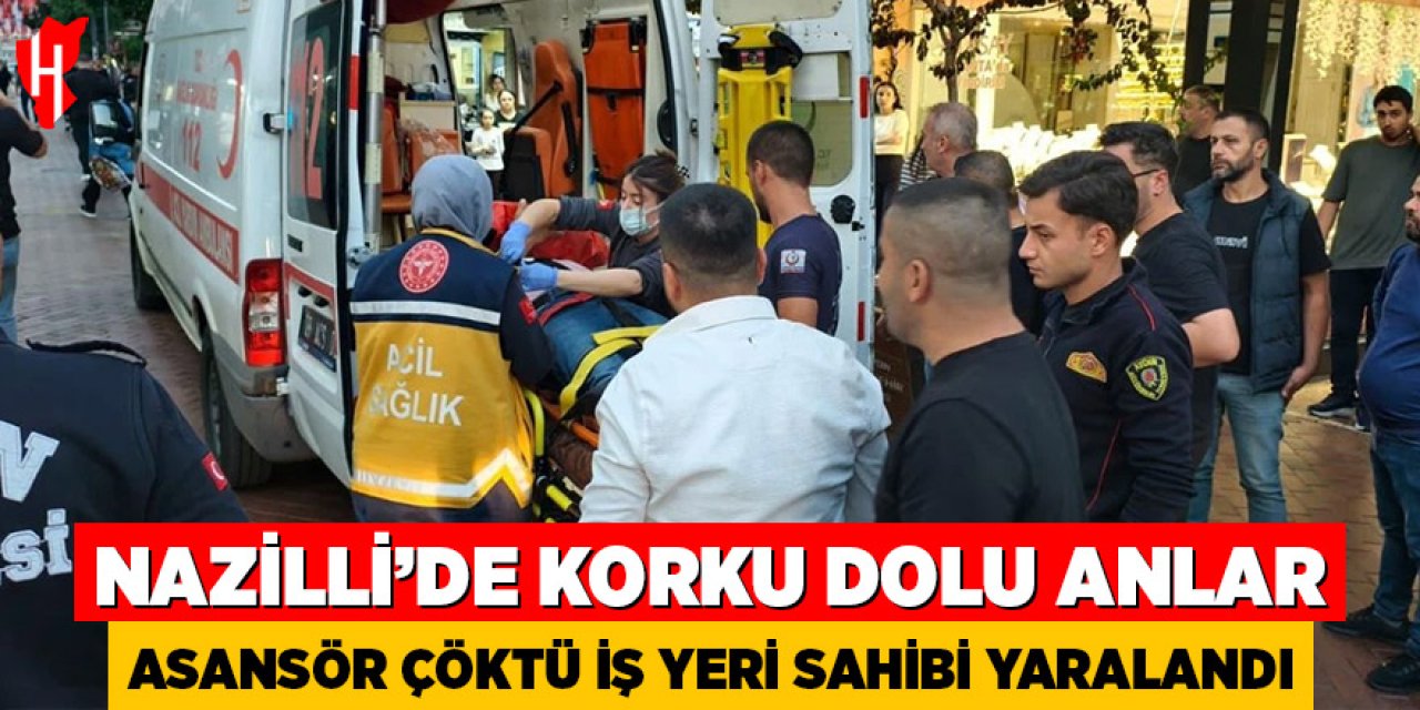 Nazilli’de asansör çöktü, iş yeri sahibi yaralandı