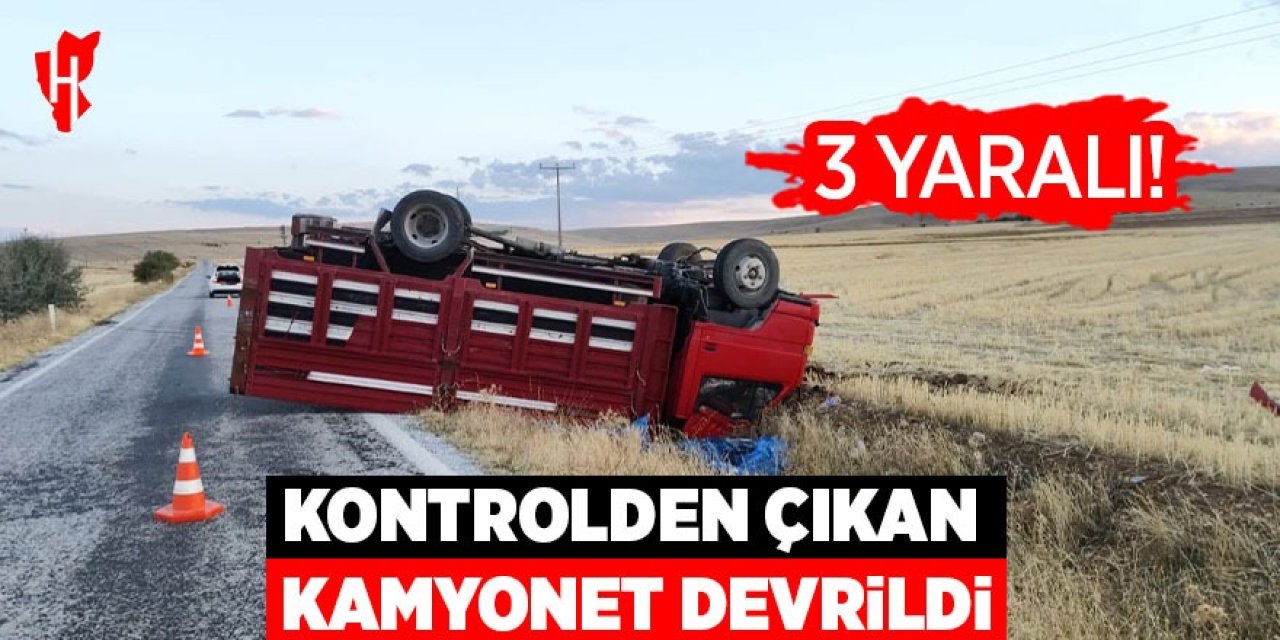 Kamyonet devrildi: 3 yaralı