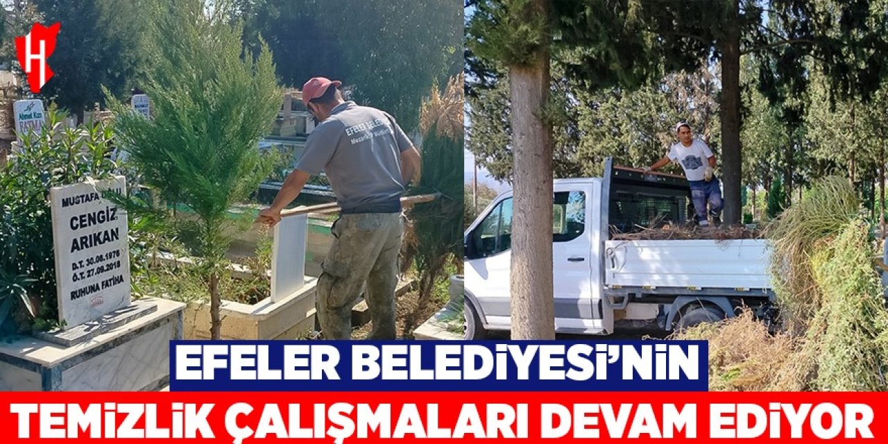Efeler Belediyesi'nin temizlik çalışmaları devam ediyor