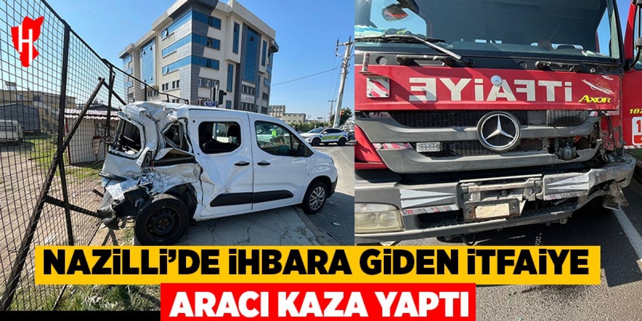 Nazilli'de ihbara giden itfaiye aracı kaza yaptı: 1 yaralı