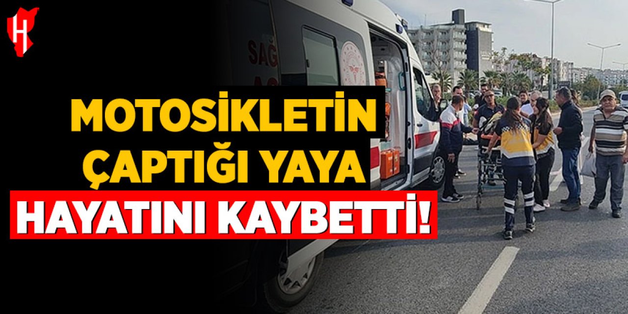 Aydın'da motosiklet kazasında yaralanan kadın hayatını kaybetti.