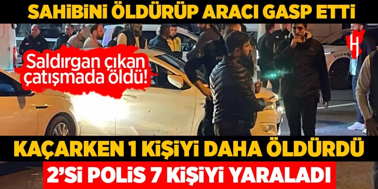 Gece yarısı dehşet: 2 kişiyi öldürüp 7 kişiyi yaraladı! Polisle çatışmada öldü