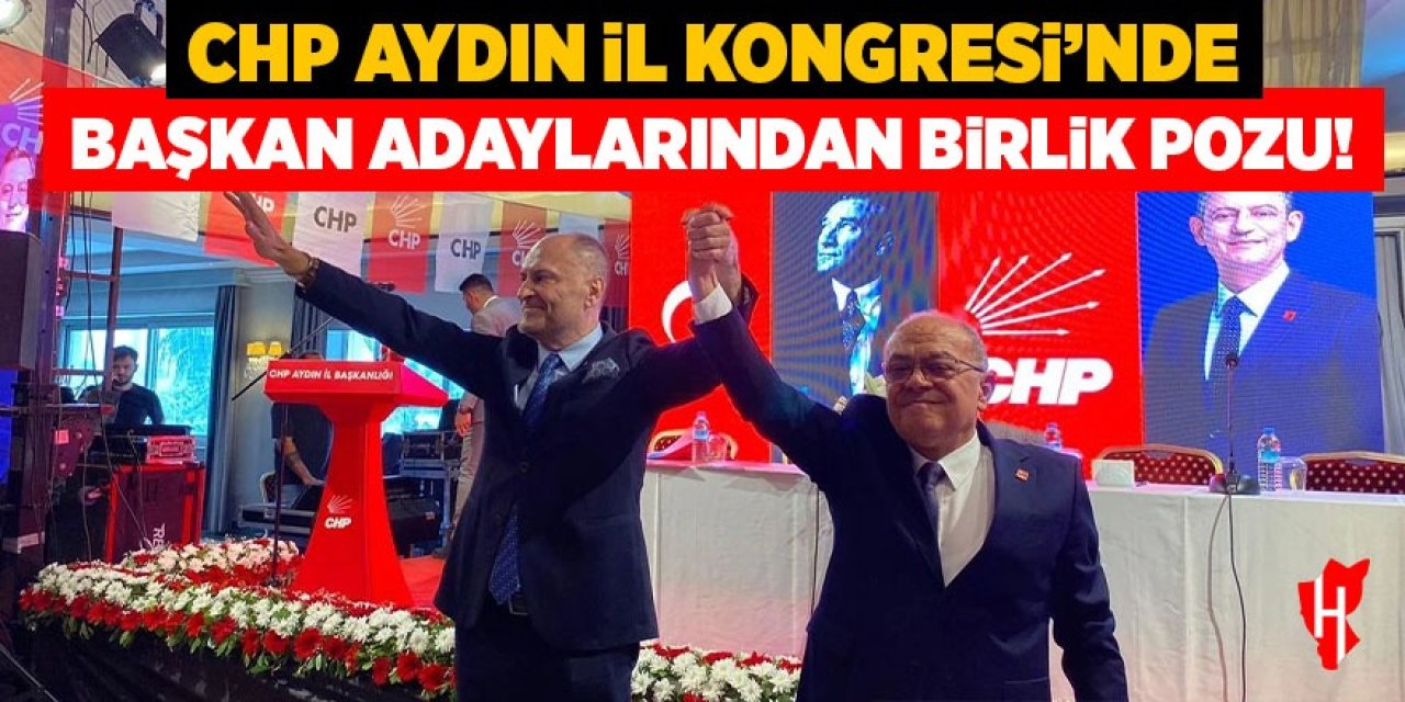 CHP Aydın il kongresinde başkan adaylarından birlik pozu!