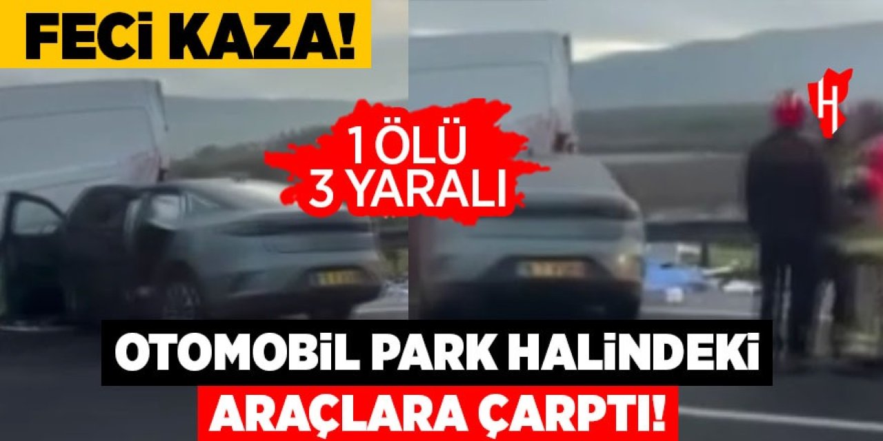 Aydın İzmir otobanında zincirleme kaza: 1 ölü, 3 yaralı