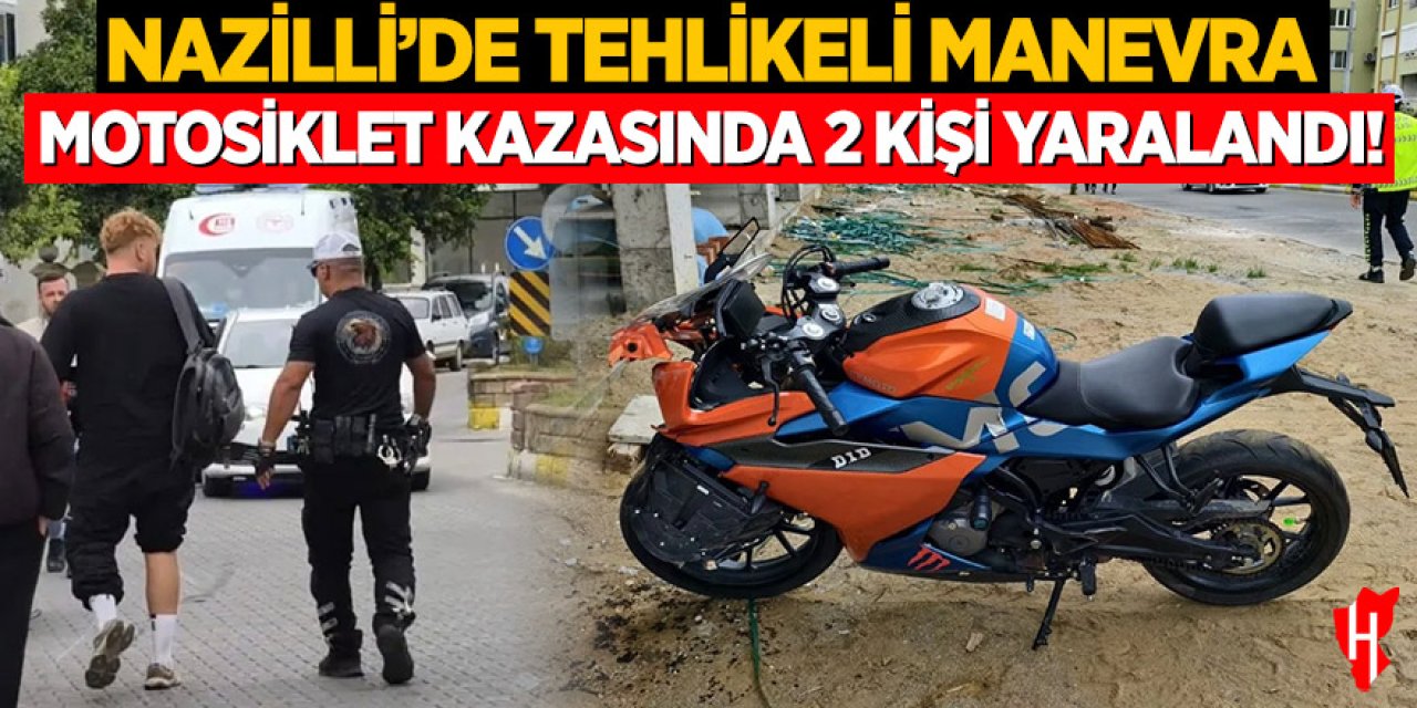 Nazilli'de motosiklet kazası: 2 yaralı