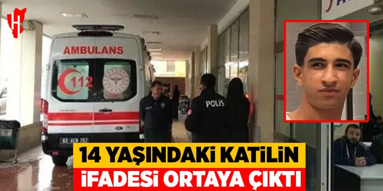 14 yaşındaki katilin ifadesi ortaya çıktı