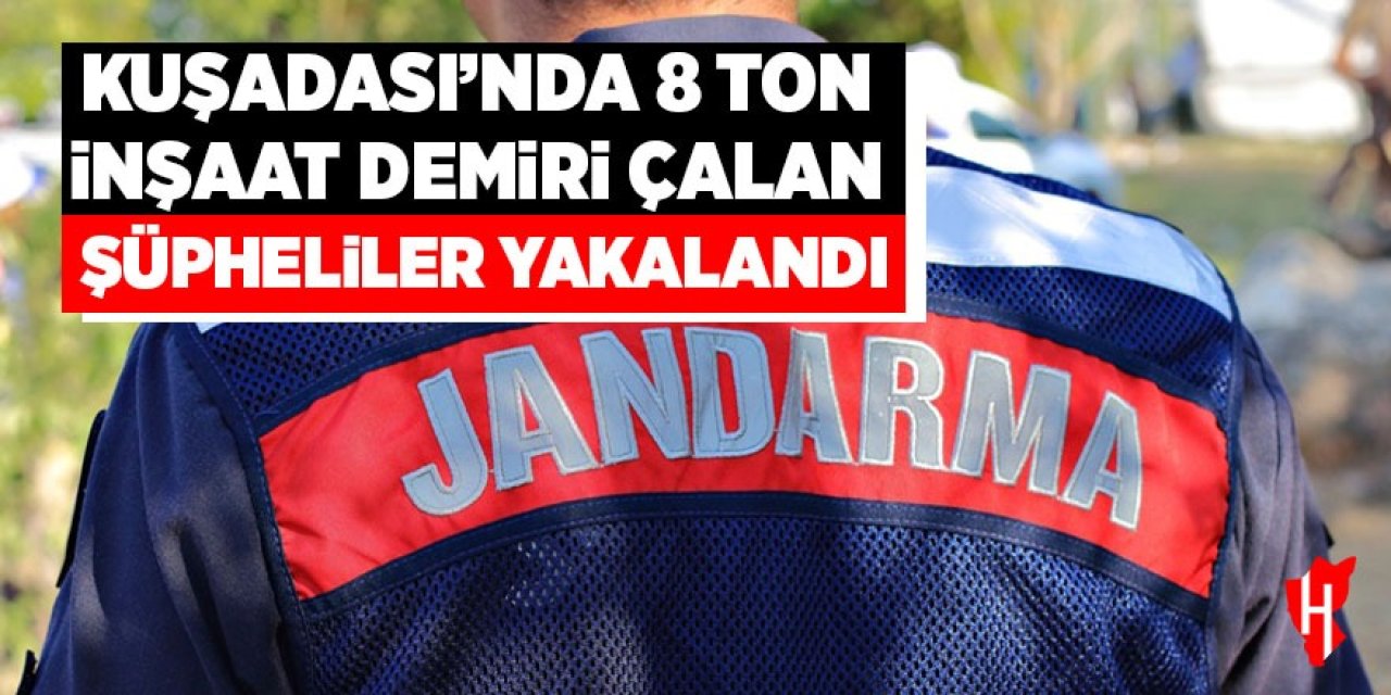 Kuşadası’nda 8 ton inşaat demiri çalan şüpheliler yakalandı