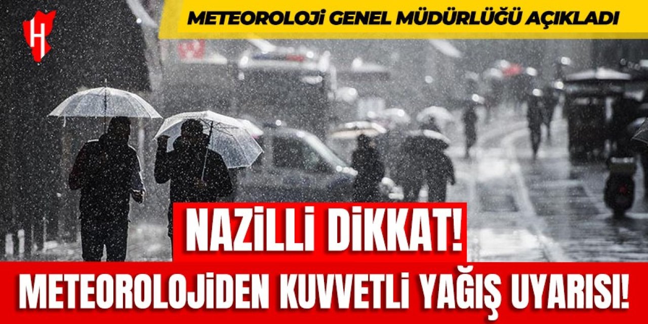 Nazilli dikkat! Meteorolojiden kuvvetli yağış uyarısı!