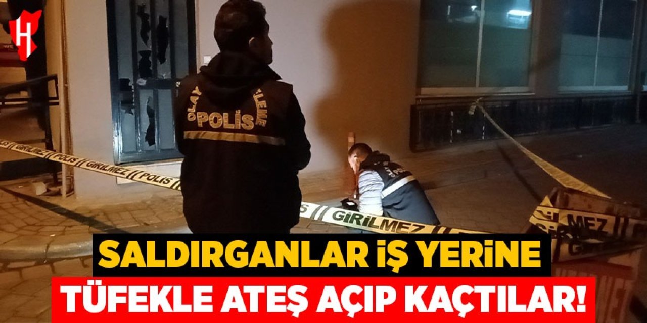Motosikletli saldırganlar iş yerine tüfekle ateş açıp kaçtı