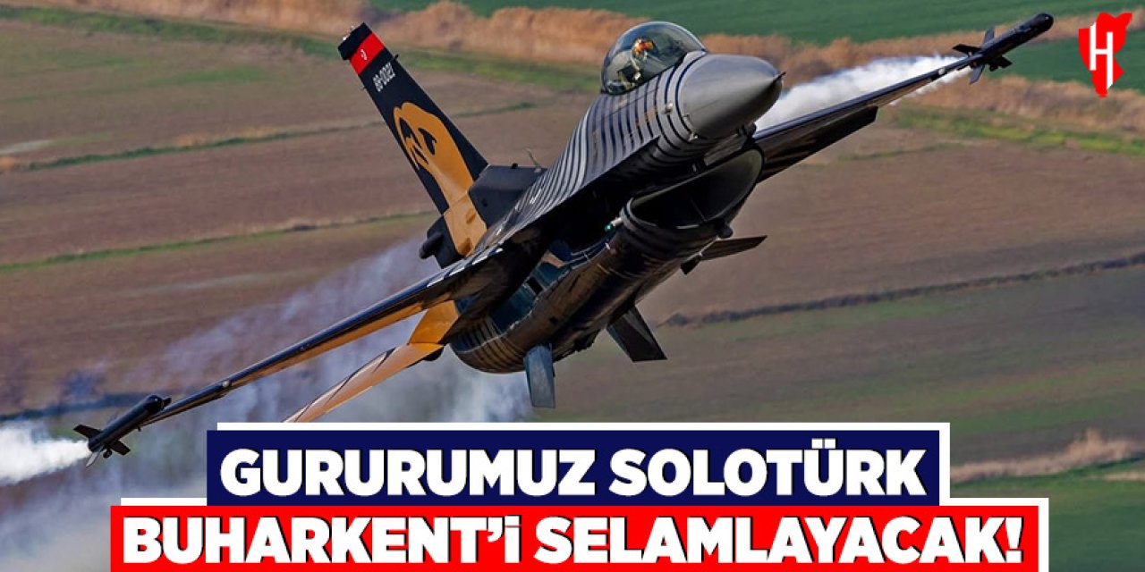 Gururumuz SOLOTÜRK Buharkent’i selamlayacak!