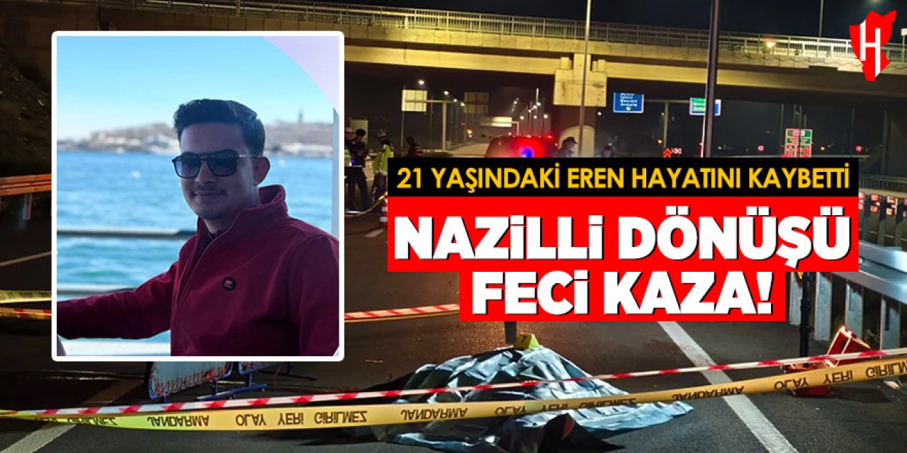 Nazilli dönüşü feci kaza: 21 yaşındaki Eren hayatını kaybetti