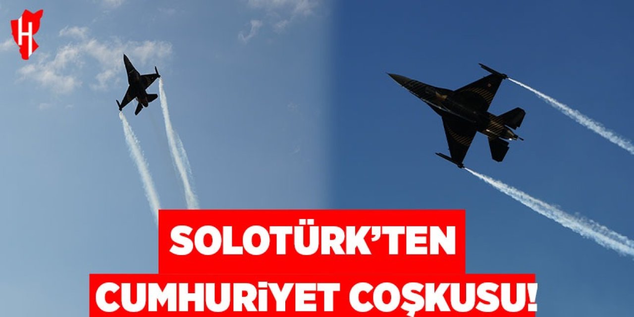 SOLOTÜRK'ten Cumhuriyet coşkusu!