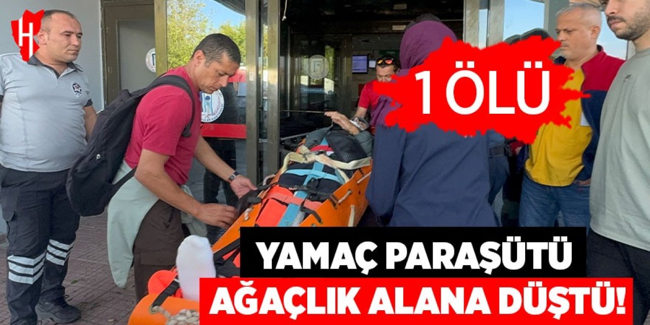 Yamaç paraşütü ağaçlık alana düştü: 1 ölü