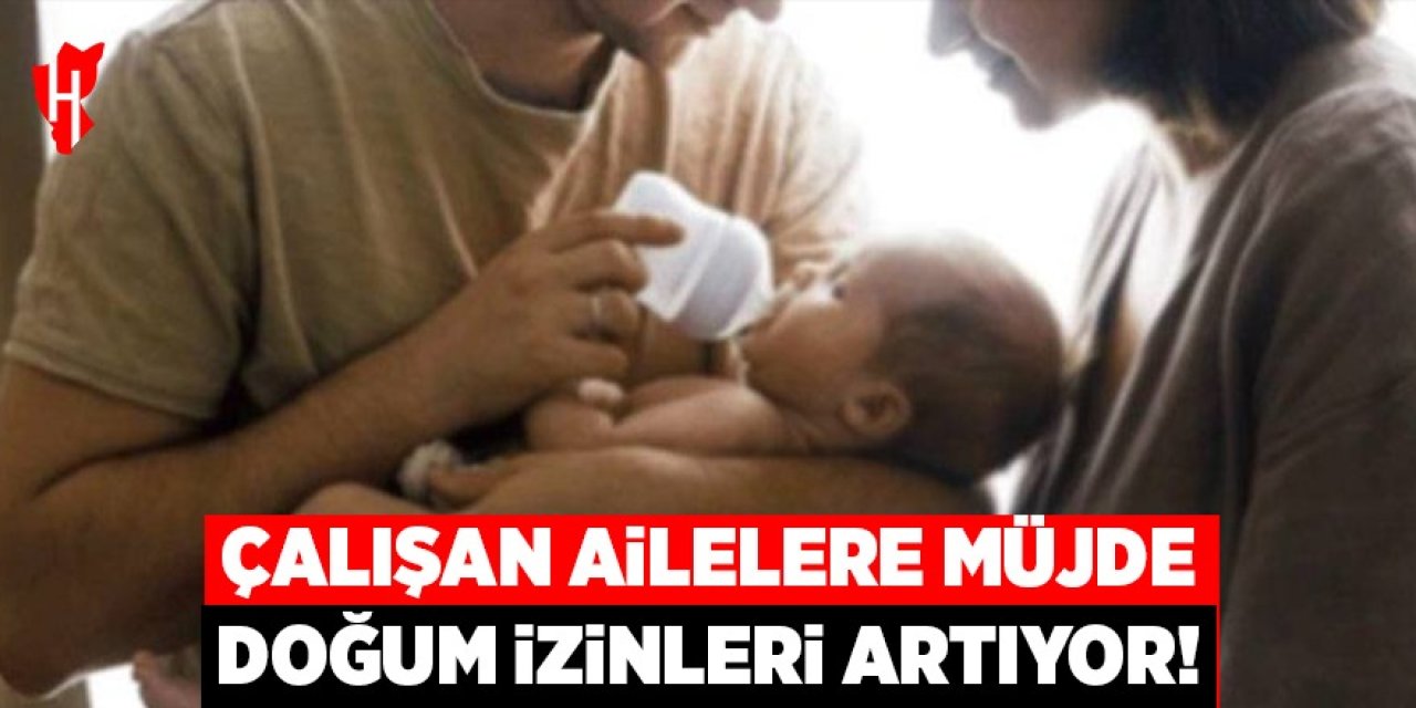 Doğum izinlerine yeni düzenleme: Anne ve babaların izin süreleri uzayabilir